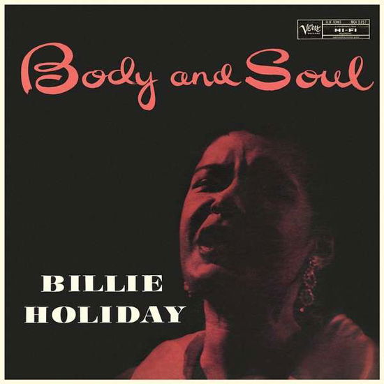 Body and Soul - Billie Holiday - Musik - VERVE - 0602577089657 - 22. Februar 2019