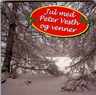 Cover for Peter Vesth · Jul med Peter Vesth og Venner (MCD) (2011)