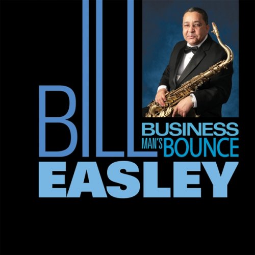 Cover for Bill Easley · Business Man's Bounce (CD) (2008)