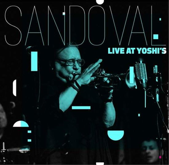 Cover for Sandoval,arturo / Toledo,rene / Siegel,dave · Arturo Sandoval Live at Yoshi's (CD) [Japan Import edition] (2015)