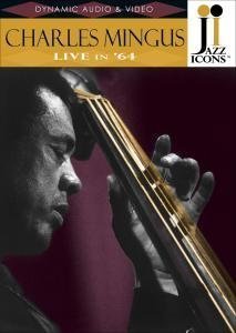 Jazz Icons: Charles Mingus Live in 64 - Charles Mingus - Filme - Naxos Jazz - 0747313900657 - 4. September 2007