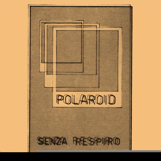 Senza Respiro - Polaroid - Música - DARK ENTRIES - 0794811514657 - 14 de setembro de 2018