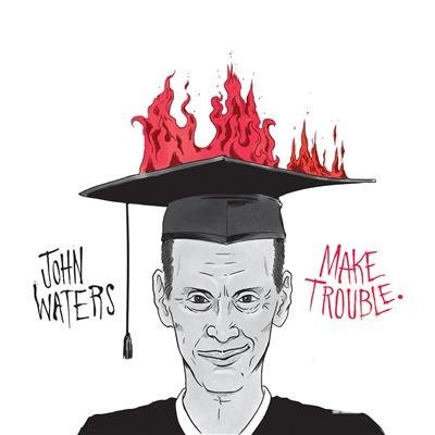 Cover for John Waters · Make Trouble (7&quot;) (2017)