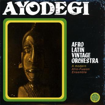 Cover for Afro Latin Vintage Orchestra · Ayodegi (CD) (2010)