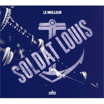 Cover for Soldat Louis · Best Of (CD) (2021)