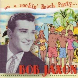 Cover for Bob Jaxon · On a Rockin Beach Party (CD) (2022)