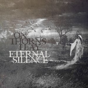 Cover for On Thorns I Lay · Eternal Silence (CD) (2015)