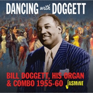 Cover for Bill Doggett · Dancing with Bill Doggett. His Organ and Combo. 1955-1960 (CD) [Japan Import edition] (2019)