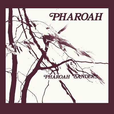 Pharoah (1977) <limited> - Pharoah Sanders - Música - LUAKA BOP - 4526180655657 - 1 de noviembre de 2023