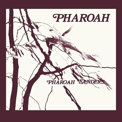 Cover for Pharoah Sanders · Pharoah (1977) &lt;limited&gt; (CD) [Japan Import edition] (2023)