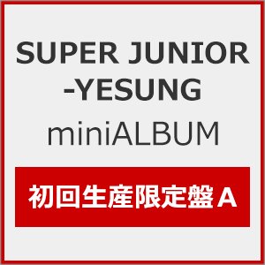 Cover for Super Junior - Yesung · Kimi to Iu Sakura No Hanabira Ga Boku No - Ver a (CD) [Japan Import edition] (2023)