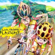 Cover for Lastgasp · Link / Believer (CD) [Japan Import edition] (2015)