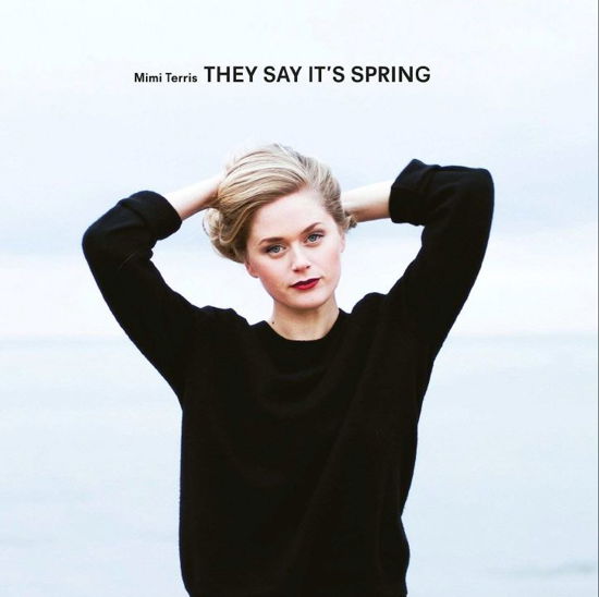 Cover for Mimi Terris · They Say It's Spring (LP) (2013)