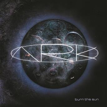 Cover for Ark · Burn the Sun (CD) (2010)