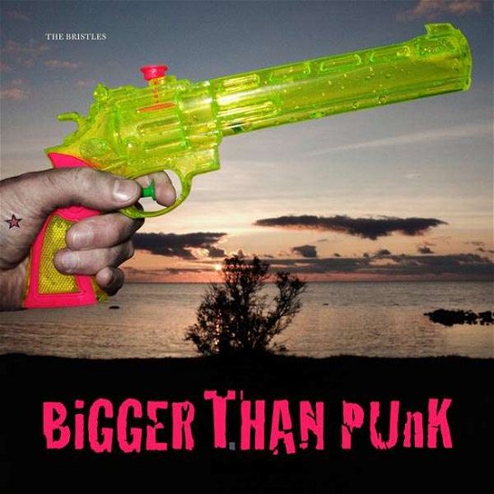 Bigger Than Punk - Bristles - Musiikki - HEPTOWN - 7350010770657 - maanantai 12. marraskuuta 2012