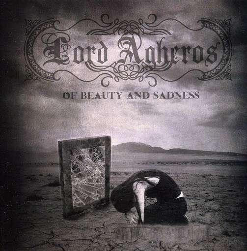 Of Beauty And Sadness - Lord Agheros - Music - My Kingdom Music - 8010024100657 - June 11, 2010