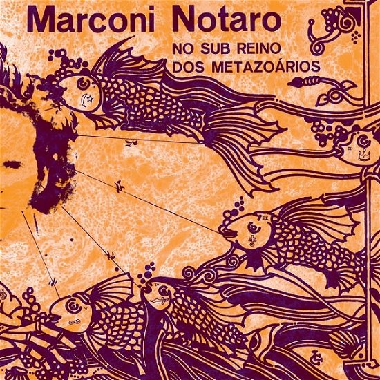 Cover for Marconi Notaro · No Sub Reino Dos Metazoarios (LP) (2022)
