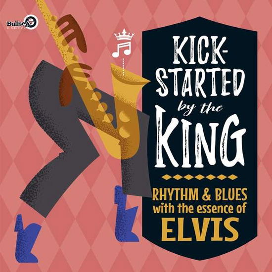 Cover for Various Artists · Kickstarted By The King (CD) (2019)