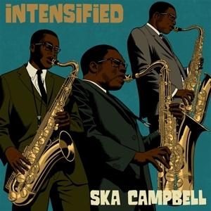 Ska Campbell - Intensified - Music - TIGHTEN UP - 8721018012657 - April 5, 2024