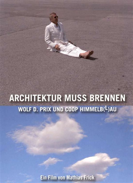 Cover for Architektur Muss Brennen: Wolf D. Prix Und Coop Himmelb (l)au (DVD)