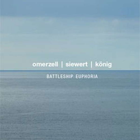 Cover for Omerzell / Siewert / Konig · Battleship Euphoria (CD) (2017)