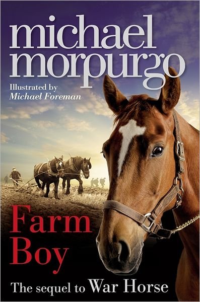Farm Boy - Michael Morpurgo - Bøger - HarperCollins Publishers - 9780007450657 - 29. september 2011