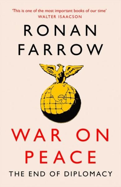 Cover for Ronan Farrow · War on Peace: The Decline of American Influence (Paperback Book) (2021)