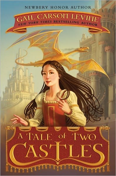 Cover for Gail Carson Levine · A Tale of Two Castles (Innbunden bok) (2011)