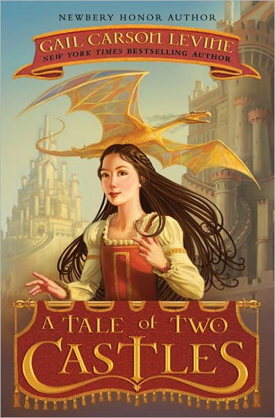 Cover for Gail Carson Levine · A Tale of Two Castles (Gebundenes Buch) (2011)