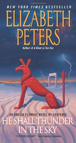 Cover for Elizabeth Peters · He Shall Thunder in the Sky: An Amelia Peabody Novel of Suspense - Amelia Peabody Series (Paperback Bog) (2010)