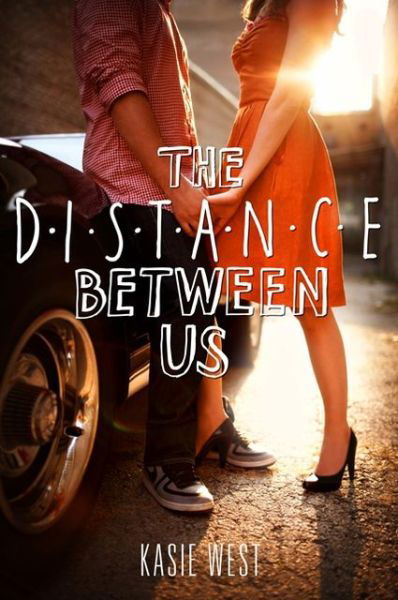 Cover for Kasie West · The Distance Between Us (Pocketbok) (2013)