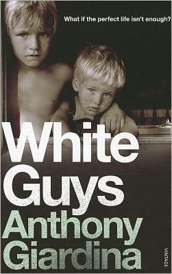 Cover for Anthony Giardina · White Guys (Taschenbuch) (2007)