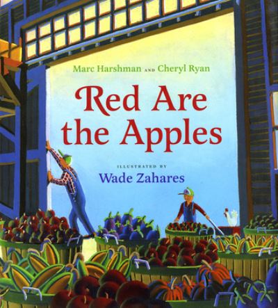 Red are the Apples - Marc Harshman - Kirjat - Voyager Books,U.S. - 9780152060657 - lauantai 1. syyskuuta 2007