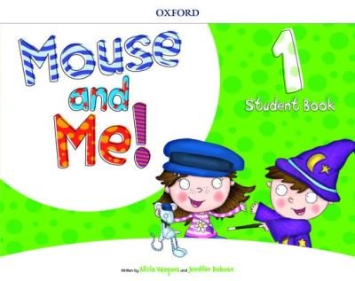 Cover for Oxford Editor · Mouse and Me!: Level 1: Student Book Pack - Mouse and Me! (Book) (2018)