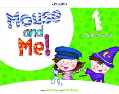 Cover for Oxford Editor · Mouse and Me!: Level 1: Student Book Pack - Mouse and Me! (Buch) (2018)