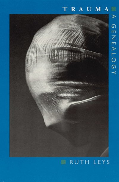 Cover for Ruth Leys · Trauma: A Genealogy (Innbunden bok) (2000)