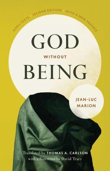 God Without Being: Hors-Texte, Second Edition - Religion and Postmodernism Series - Jean-Luc Marion - Bücher - The University of Chicago Press - 9780226505657 - 1. Juli 2012