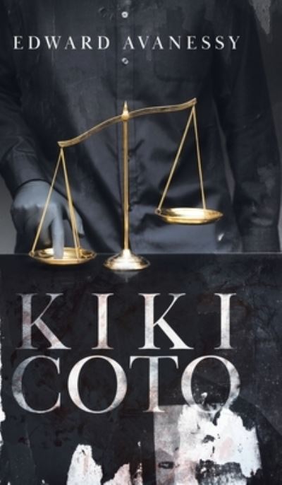 Cover for Edward Avanessy · Kiki Coto (Hardcover Book) (2021)
