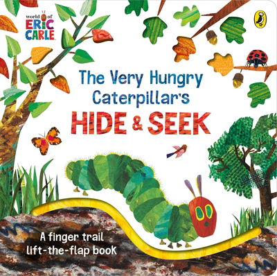 The Very Hungry Caterpillar's Hide-and-Seek - Eric Carle - Livros - Penguin Random House Children's UK - 9780241425657 - 23 de julho de 2020