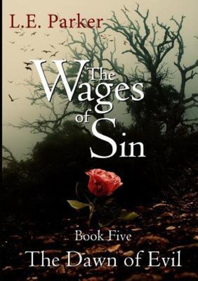 Cover for L E Parker · The Wages Of Sin (Paperback Bog) (2018)