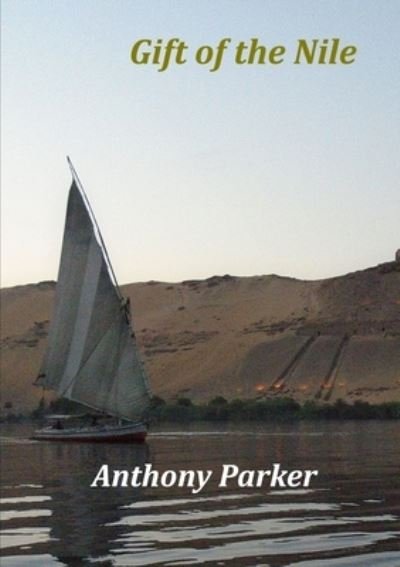 Cover for Anthony Parker · Gift of the Nile (Paperback Book) (2017)