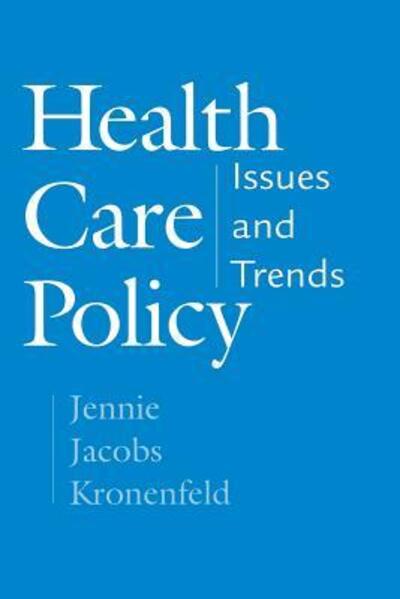 Cover for Jennie Jacobs Kronenfeld · Health Care Policy: Issues and Trends (Paperback Book) (2002)