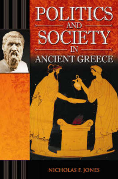 Cover for Nicholas F. Jones · Politics and Society in Ancient Greece (Hardcover Book) (2008)