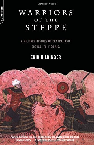 Cover for Erik Hildinger · Warriors Of The Steppe: Military History Of Central Asia, 500 BC To 1700 AD (Paperback Book) [New Ed edition] (2001)