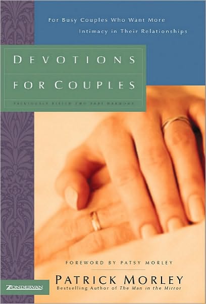 Cover for Patrick Morley · Devotions for Couples- Man in the Mirror Edition: For Busy Couples Who Want More Intimacy in Their Relationships (Hardcover Book) [Man in the Mirror edition] (1998)