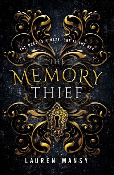 Cover for Lauren Mansy · The Memory Thief (Inbunden Bok) (2019)