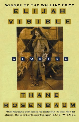 Cover for Thane Rosenbaum · Elijah Visible: Stories (Taschenbuch) [1st edition] (1999)