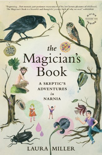 Cover for Laura Miller · The Magician's Book: A Skeptic's Adventures in Narnia (Pocketbok) [1 Reprint edition] (2010)