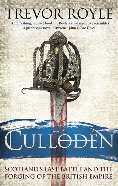 Cover for Trevor Royle · Culloden: Scotland's Last Battle and the Forging of the British Empire (Paperback Book) (2017)