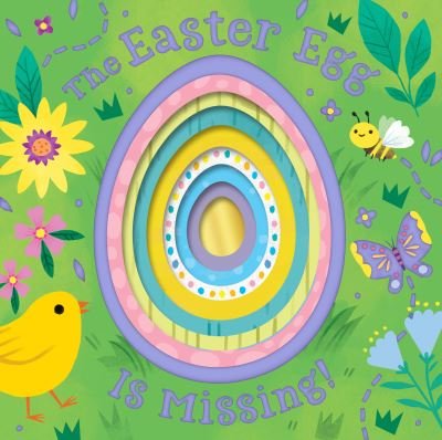 Cover for Clarion Books · Easter Egg Is Missing! The: An Easter And Springtime Book For Kids (Board book) (2021)